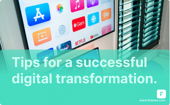 Tips for a Successful Digital Transformation